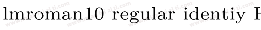 lmroman10 regular identiy H字体转换